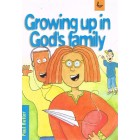 Growing Up In God's Family by Paul Butler